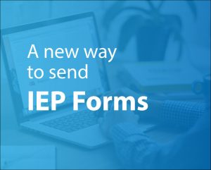 Read more about the article A more secure way to deliver IEP forms
